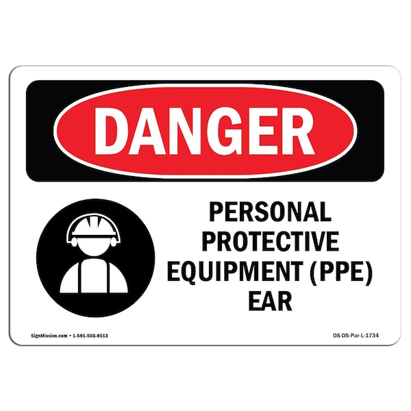 OSHA Sign, Personal Protective Equipment Ear, 18in X 12in Rigid Plastic, 18" W, 12" H, Landscape